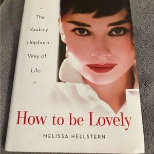 How to be Lovely-The Audrey Hepburn way of life - book